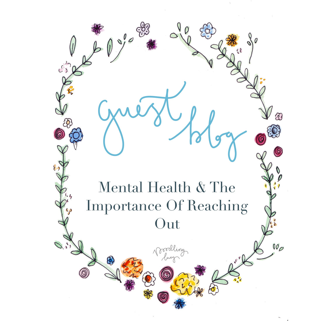 Mental Health & The Importance Of Reaching Out