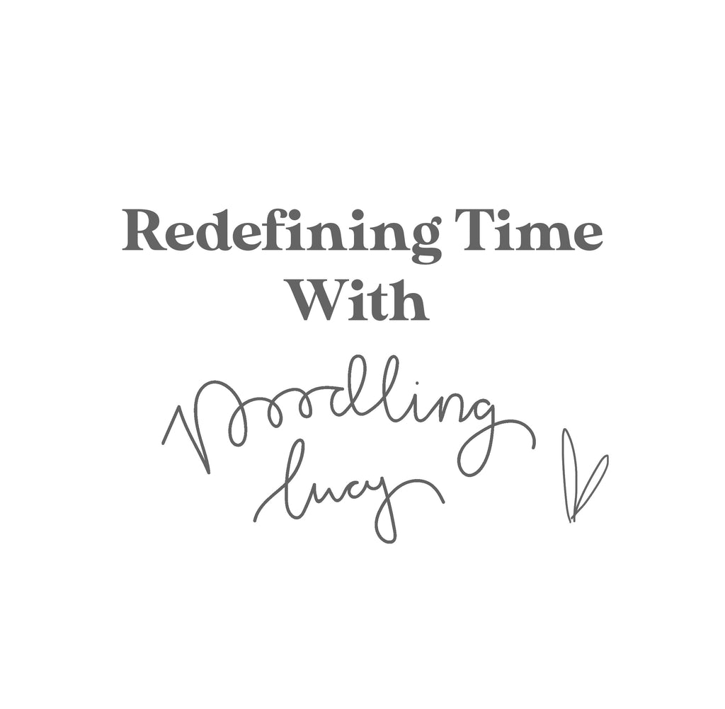 Redefining Time With Doodling Lucy