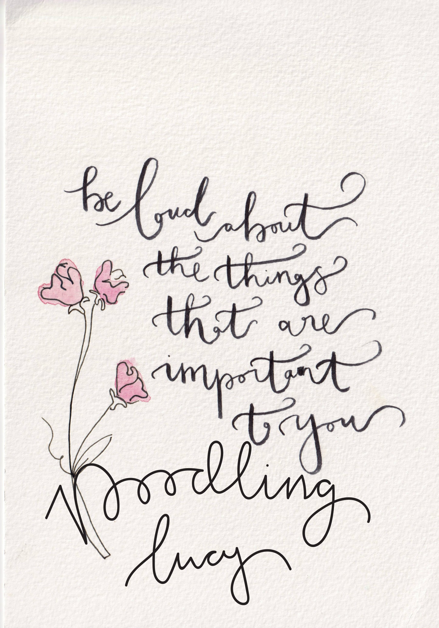 Be Loud About The Things That Are Important To You A5 Original