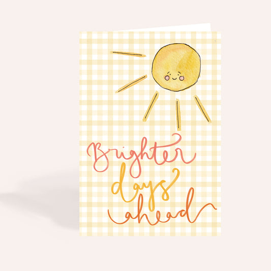 Brighter Days Ahead Card