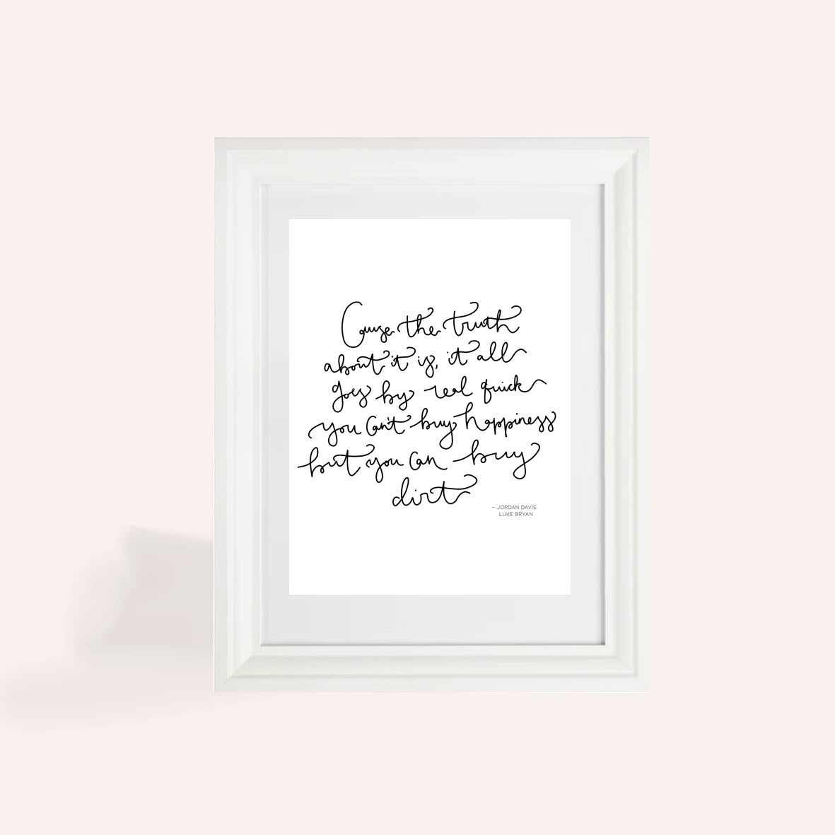 Jordan Davis Buy Dirt Calligraphy A4 Print