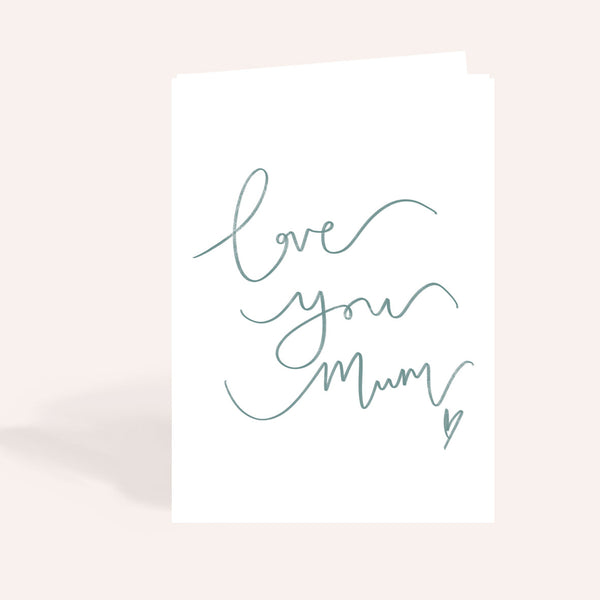 Love You Mum Mother's Day Card