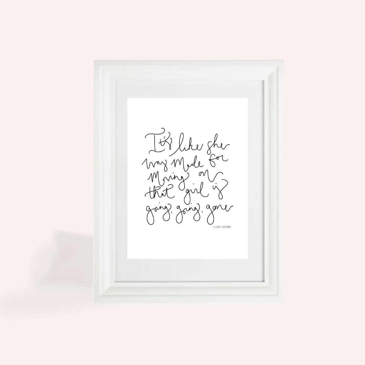 Luke Combs Going Going Gone Calligraphy A4 Print