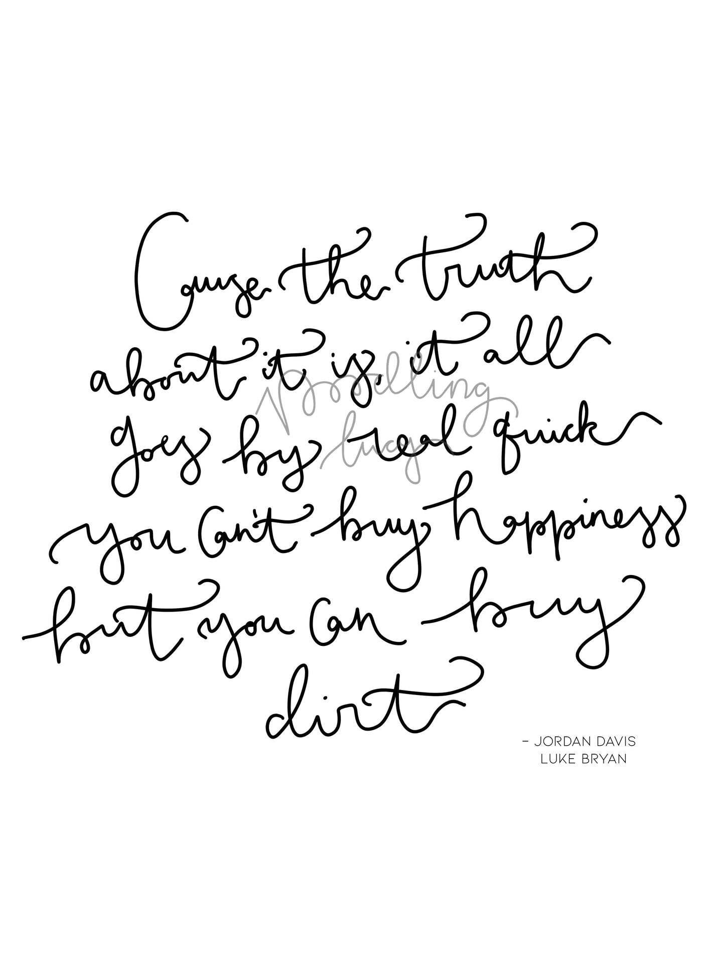 Jordan Davis Buy Dirt Calligraphy A4 Print