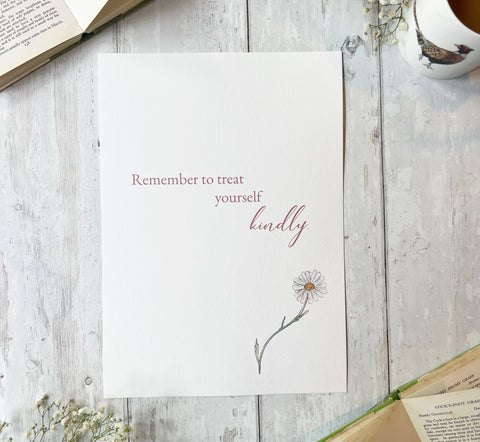 A4 Treat Yourself Kindly Print